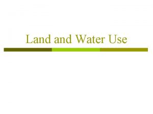 Land Water Use Topics Rangeland p Urban Land
