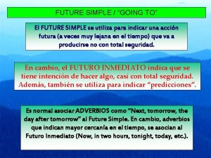FUTURE SIMPLE GOING TO El FUTURE SIMPLE se