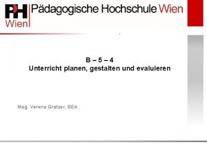 B 5 4 Unterricht planen gestalten und evaluieren