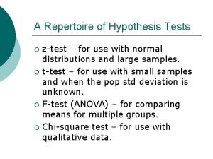 A Repertoire of Hypothesis Tests ztest for use