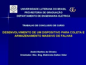 UNIVERSIDADE LUTERANA DO BRASIL PRREITORIA DE GRADUAO DEPARTAMENTO