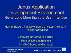 Janus Application Development Environment Generating More than the