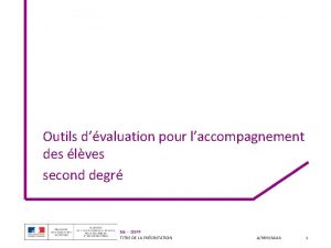 Outils dvaluation pour laccompagnement des lves second degr