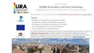 Announcement UERRA Evaluation and User workshop Bringing together