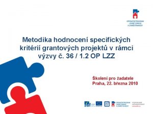 Metodika hodnocen specifickch kritri grantovch projekt v rmci