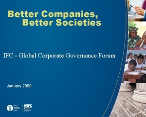 Better Companies Better Societies IFC Global Corporate Governance