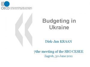 Budgeting in Ukraine DirkJan KRAAN 7 the meeting