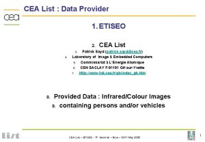 CEA List Data Provider 1 ETISEO 2 CEA