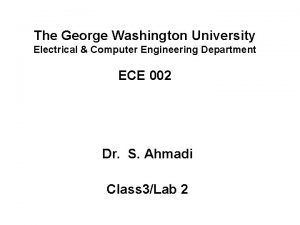 The George Washington University Electrical Computer Engineering Department