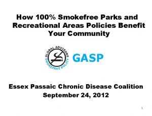 How 100 Smokefree Parks and Recreational Areas Policies
