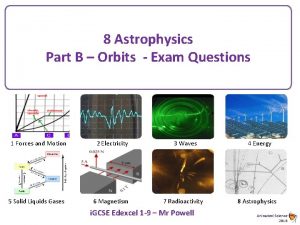 8 Astrophysics Part B Orbits Exam Questions 1