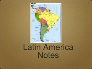 Latin America Notes Colombia Colombia Capital Bogota In