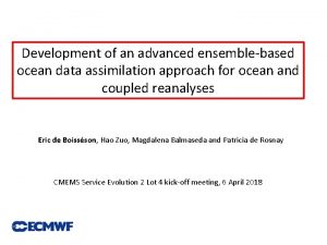 Development of an advanced ensemblebased ocean data assimilation