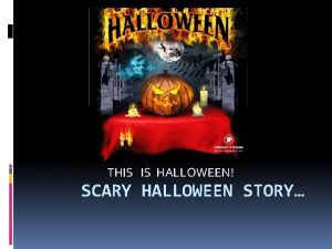 THIS IS HALLOWEEN SCARY HALLOWEEN STORY Halloween 31