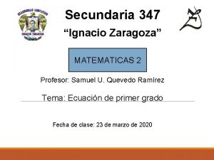 Secundaria 347 Ignacio Zaragoza Aprendizaje en casa MATEMATICAS