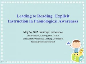 Leading to Reading Explicit Instruction in Phonological Awareness