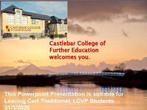 Castlebar College of Further Education welcomes you This