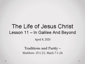 The Life of Jesus Christ Lesson 11 In