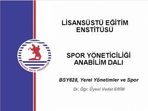 LSANSST ETM ENSTTS SPOR YNETCL ANABLM DALI BSY