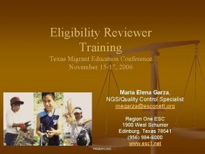 Eligibility Reviewer Training Texas Migrant Education Conference November