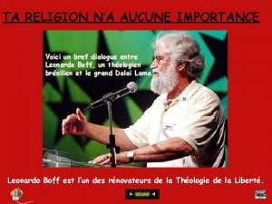 TA RELIGION NA AUCUNE IMPORTANCE Voici un bref