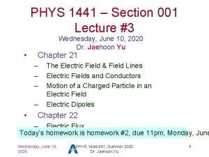 PHYS 1441 Section 001 Lecture 3 Wednesday June