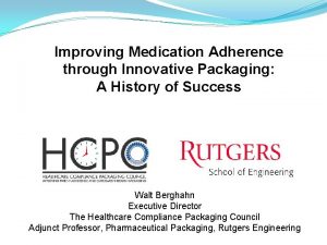 Improving Medication Adherence through Innovative Packaging A History