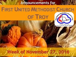NEW Announcements for FIRST UNITED METHODIST CHURCH OF