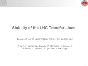 LHC Stability of the LHC Transfer Lines Based