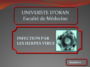 UNIVERSTE DORAN Facult de Mdecine INFECTION PAR LES