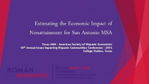 Estimating the Economic Impact of Nonattainment for San