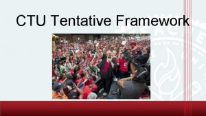 CTU Tentative Framework CTU Leadership Strategic Analysis OPTION