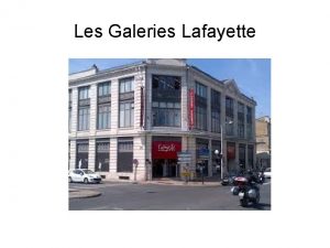 Les Galeries Lafayette Les galeries Lafayette de Saintes