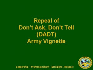 Repeal of Dont Ask Dont Tell DADT Army