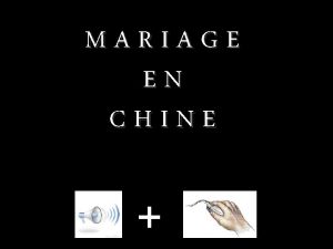 MARIAGE EN CHINE Ct capitaliste de la Chine