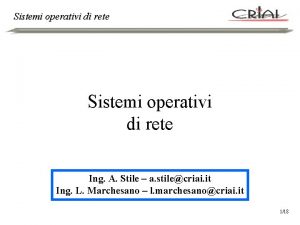 Sistemi operativi di rete Ing A Stile a