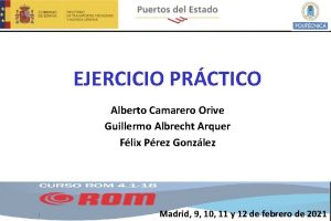 EJERCICIO PRCTICO Alberto Camarero Orive Guillermo Albrecht Arquer