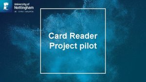 Card Reader Project pilot Card Reader Project pilot