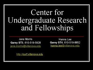 Center for Undergraduate Research and Fellowships Jane Morris