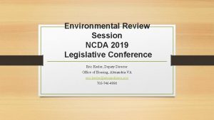 Environmental Review Session NCDA 2019 Legislative Conference Eric