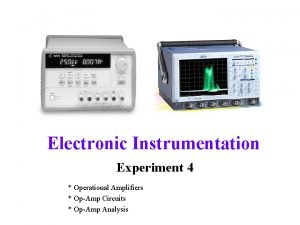 Electronic Instrumentation Experiment 4 Operational Amplifiers OpAmp Circuits