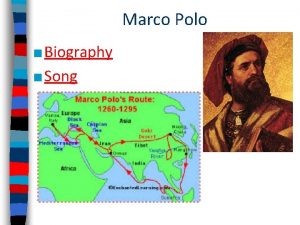 Marco Polo Biography Song Journal 1 Do you