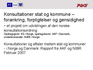 Konsultationer stat og kommune forankring forpligtelser og gensidighed