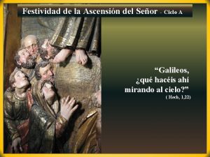 Festividad de la Ascensin del Seor Ciclo A