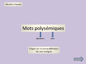 Michle Chauvel Mots polysmiques plusieurs sens Cliquer sur