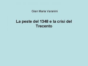 Gian Maria Varanini La peste del 1348 e