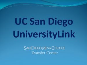 UC San Diego University Link What is University