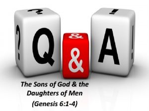 The Sons of God the Daughters of Men