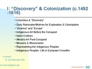 I Discovery Colonization c 1492 1616 Columbus Discovery