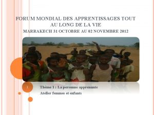 FORUM MONDIAL DES APPRENTISSAGES TOUT AU LONG DE